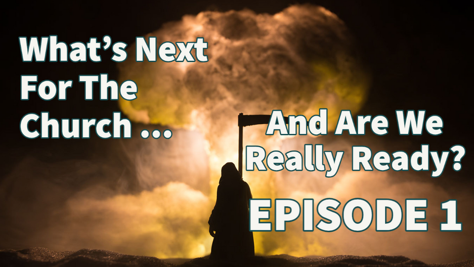 EPISODE 1 – “HAVE A PLAN: THE APOCALYPSE" -  How You Can Survive and Thrive